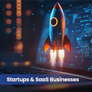 Startups & SaaS Businesses