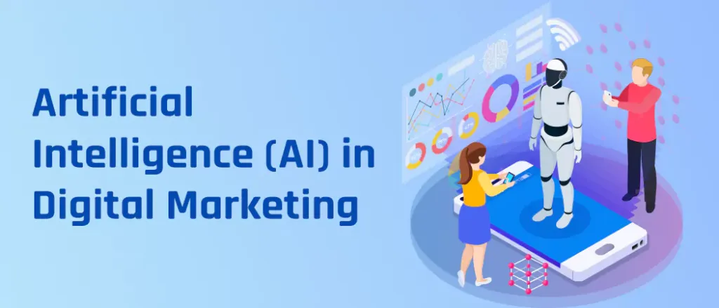 Artificial Intelligence in Digital Marketing